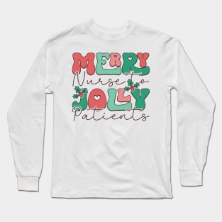 Merry Nurse Jolly Patient Long Sleeve T-Shirt